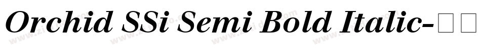 Orchid SSi Semi Bold Italic字体转换